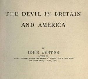 [Gutenberg 44412] • The Devil in Britain and America